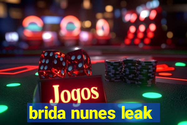 brida nunes leak